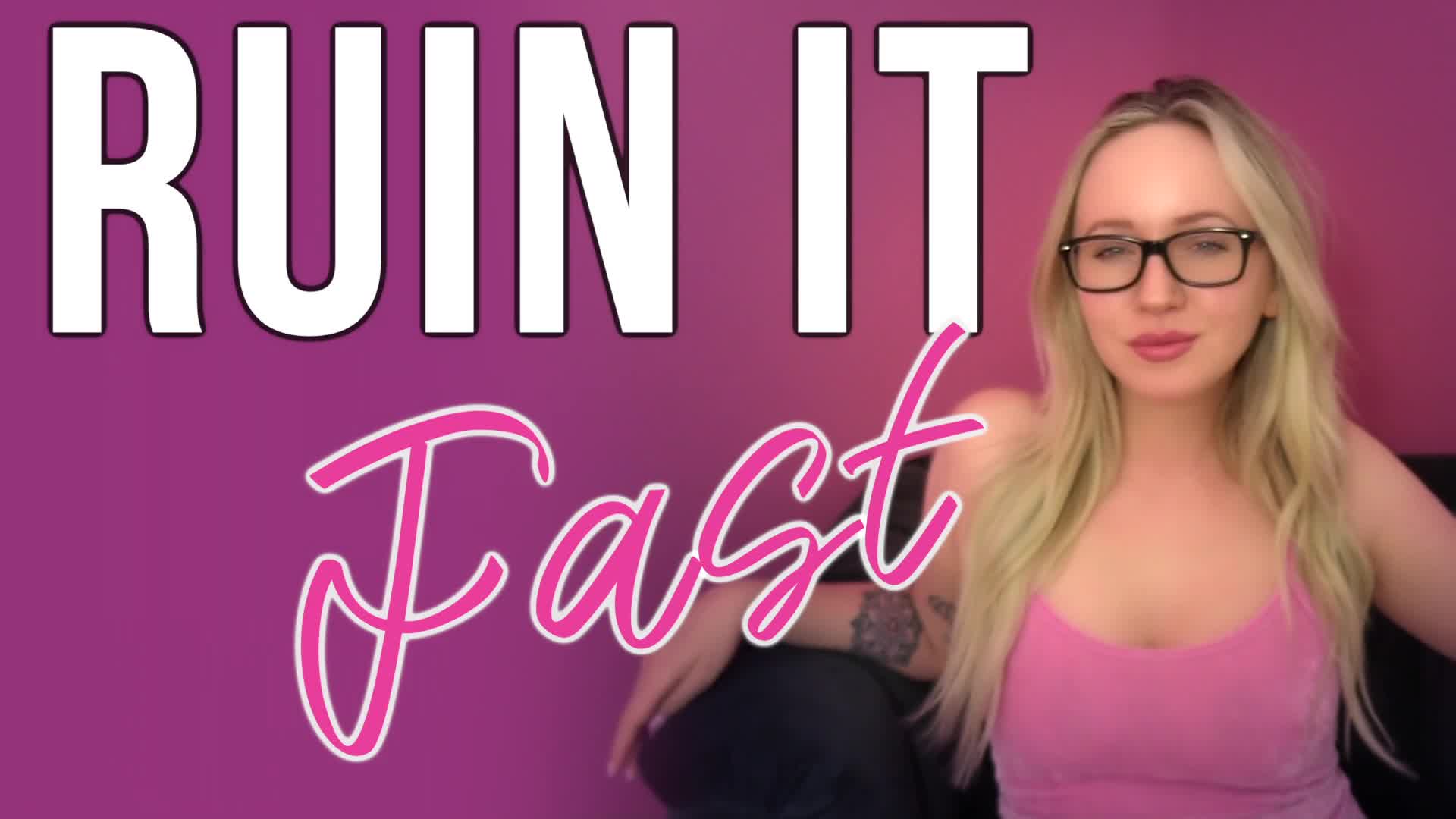 Ruin It Fast, Again