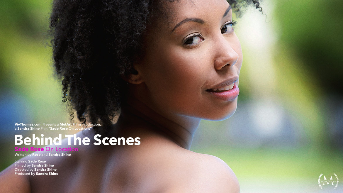 Behind The Scenes: Sade Rose On Location