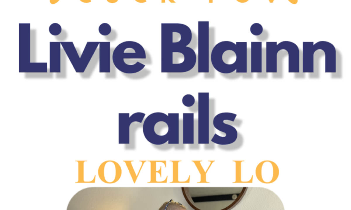 Livie Blainn Rails Lovely Lo