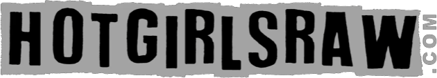 Hot Girls RAW