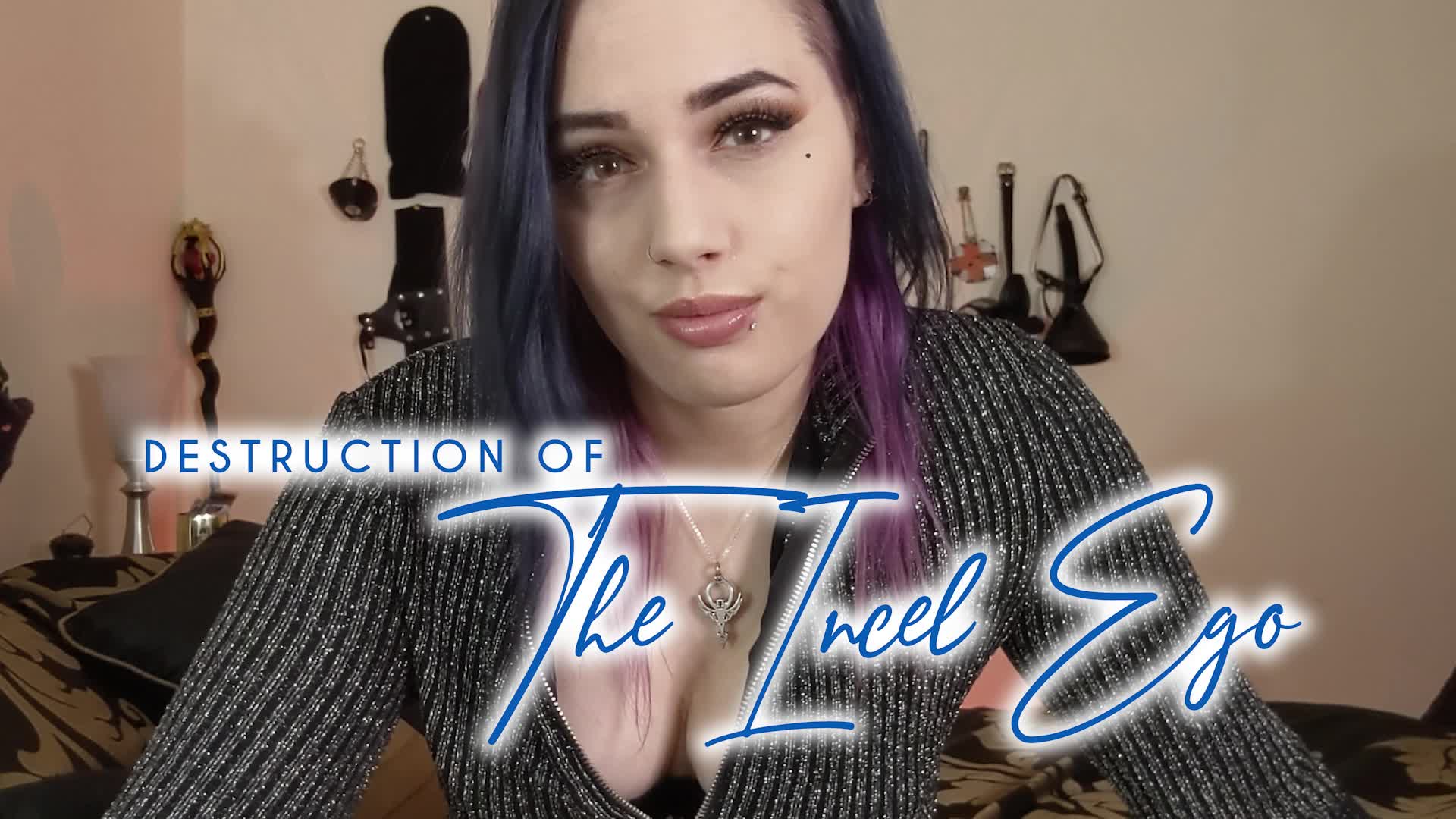Destruction of the Incel Ego