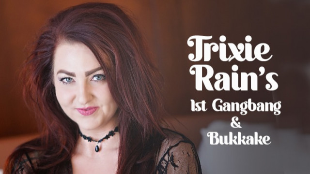 2021 Edit: Trixie Rainn's 1st Gangbang & Bukkake!
