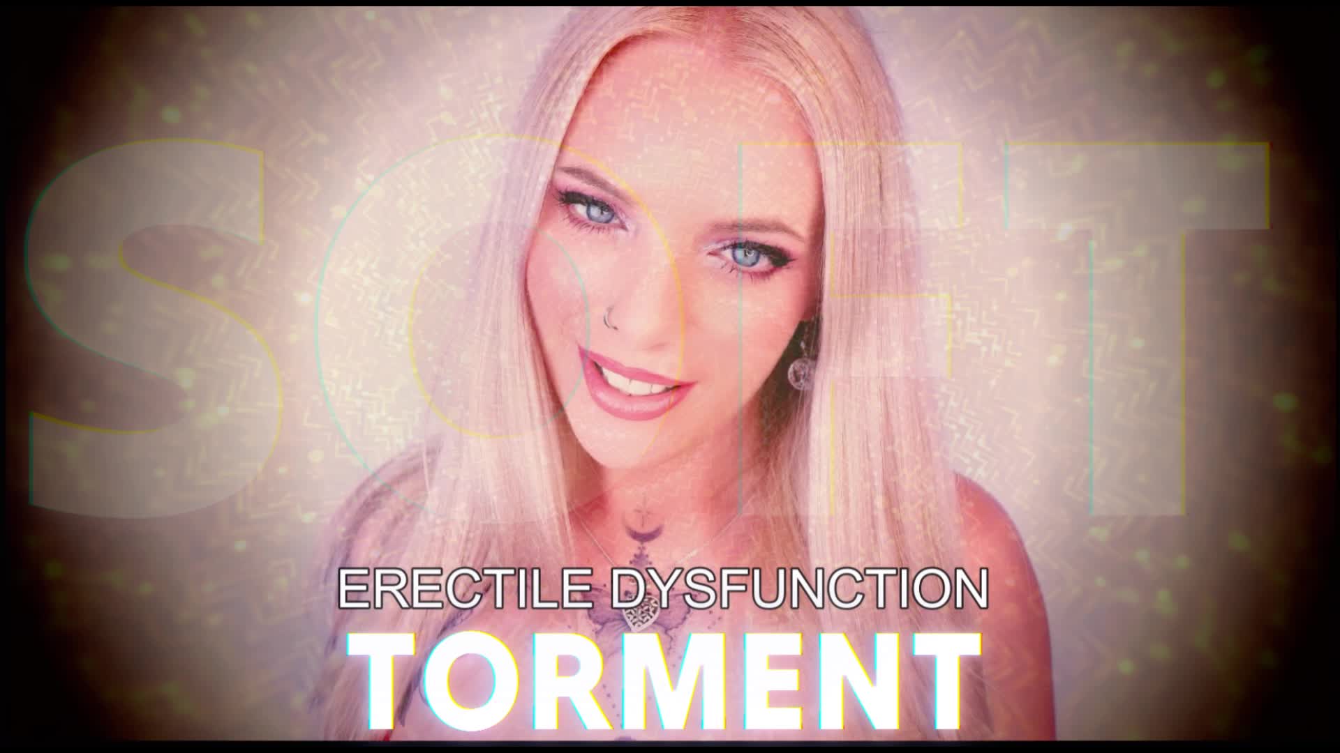 ERECTILE DYSFUNCTION TORMENT