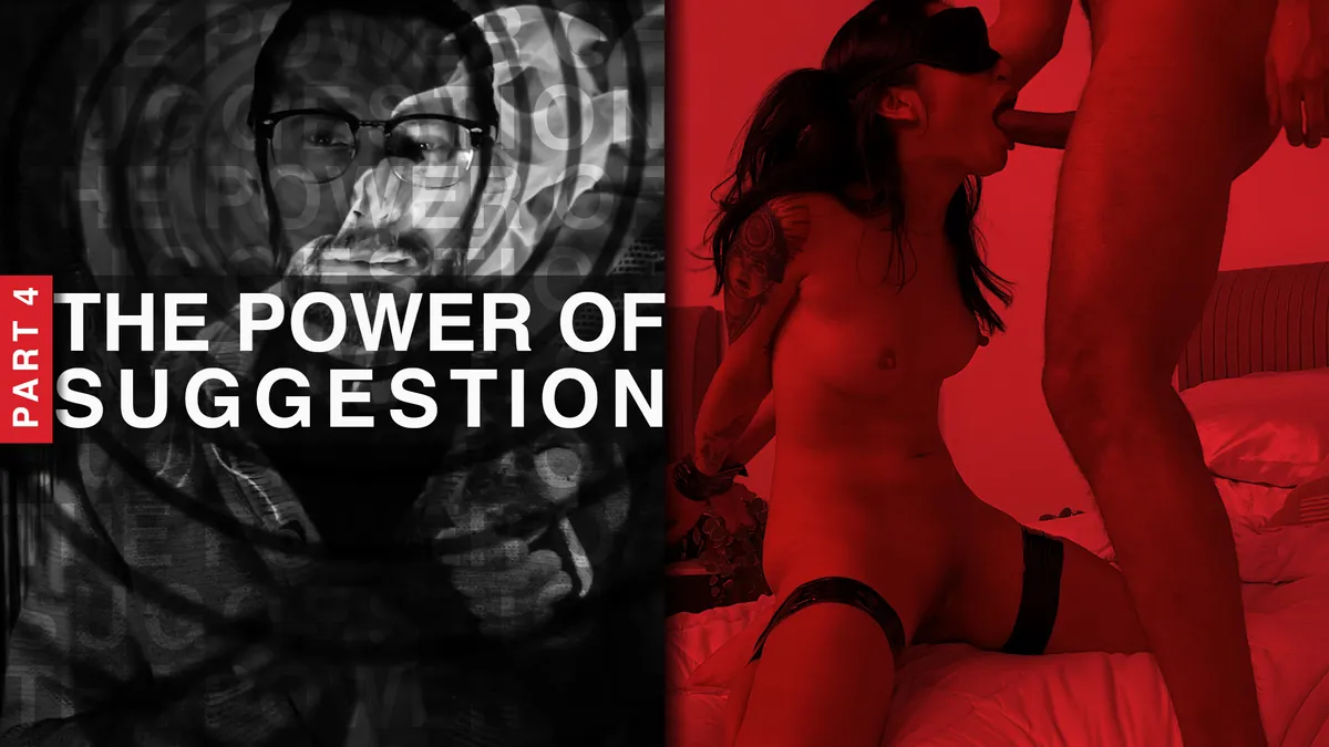 The Power of Suggestion, Part 4: Avery Black & Oliver Davis