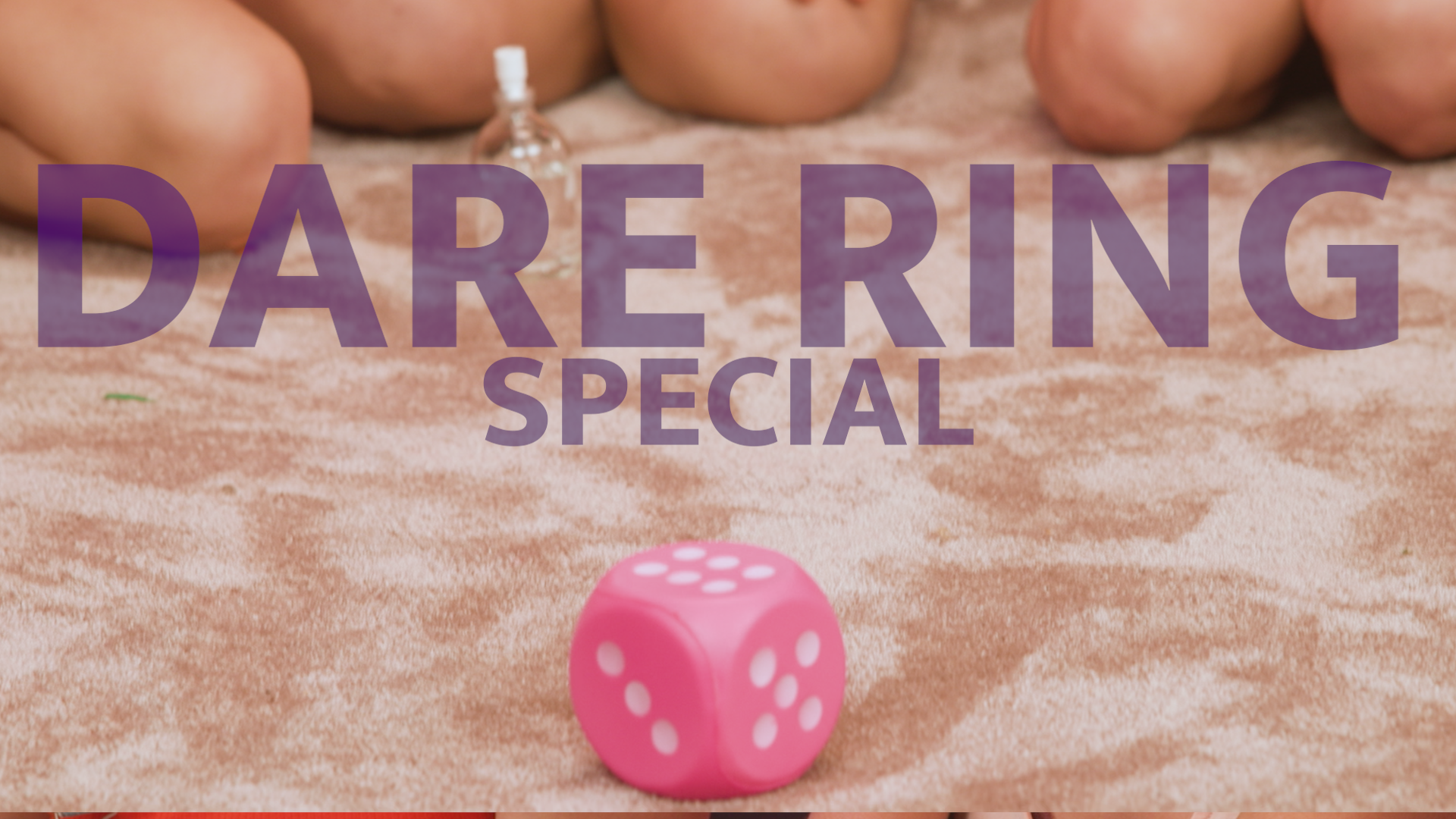 Dare Ring 1: Dare Ring Special Trailer
