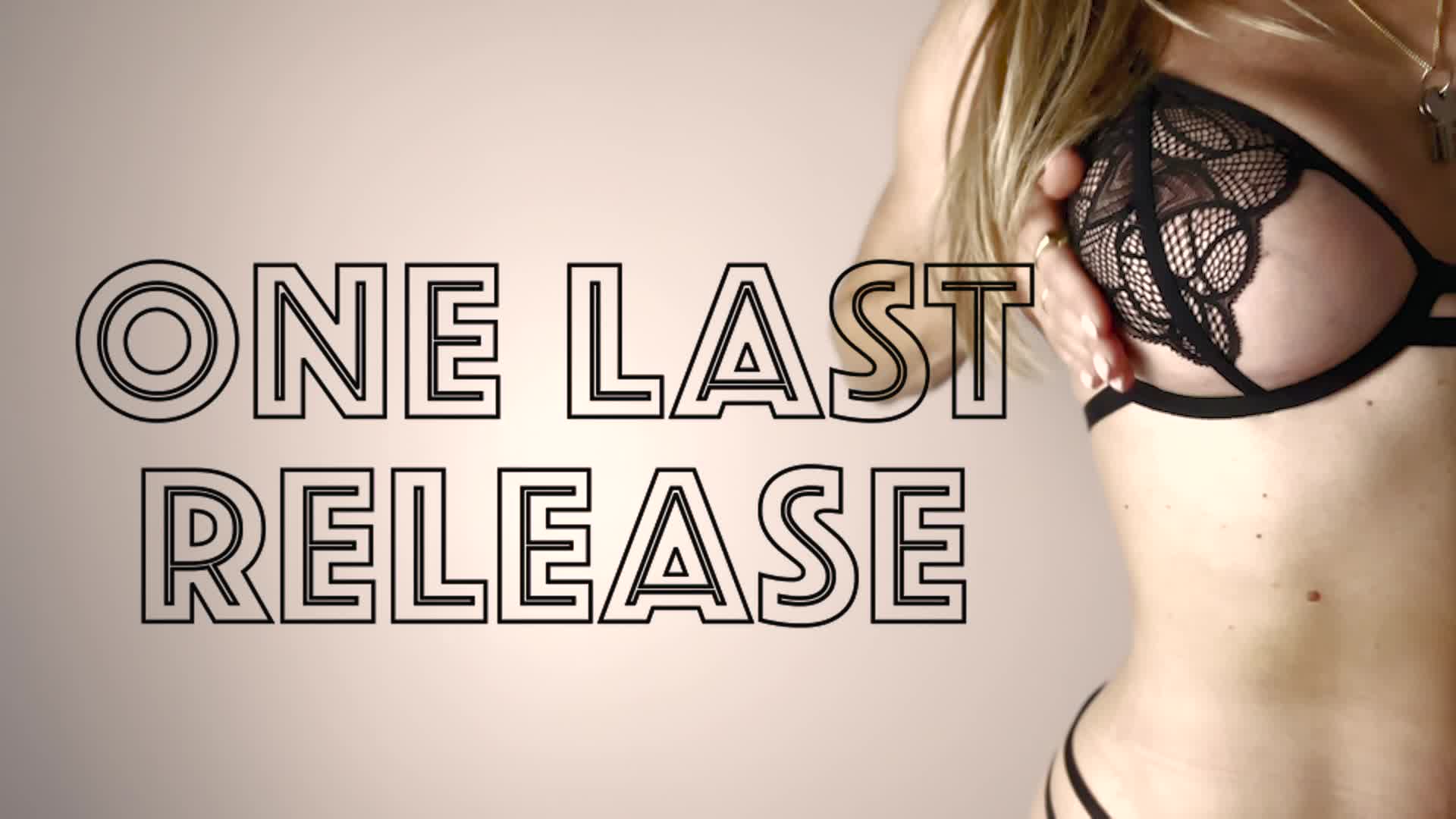 One Last Release