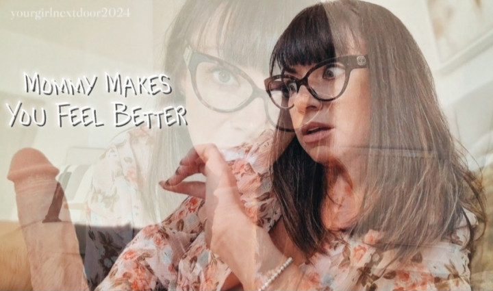 Mommy Makes You Feel Better