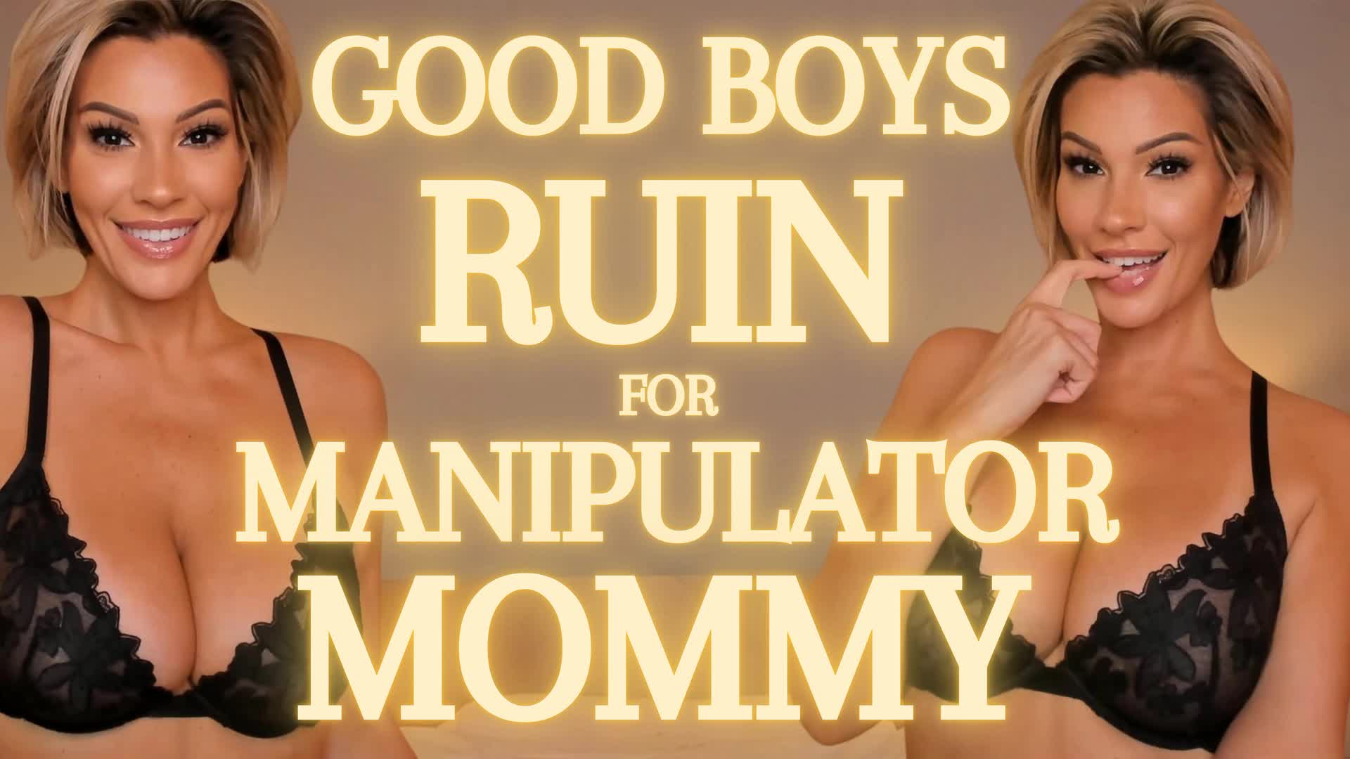 Good Boys Ruin for Manipulator step-Mommy