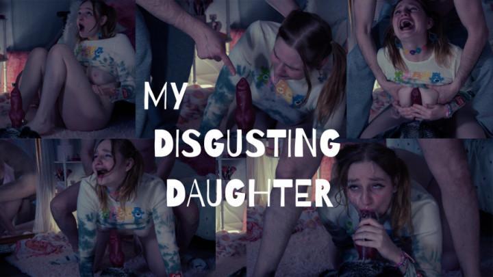 My Disgusting Daughter