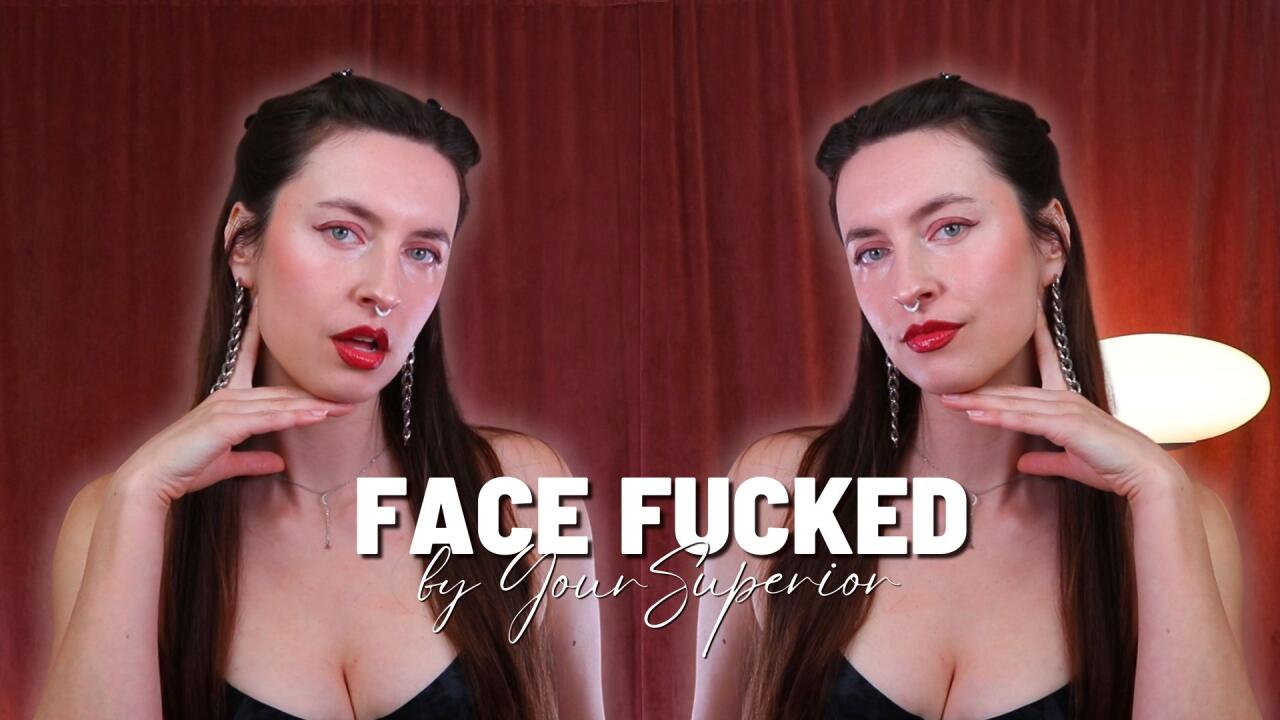 Face Fucked by Your Superior