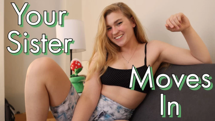 Your Sister Moves in