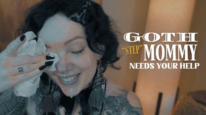 goth step-mommy asks for your help POV