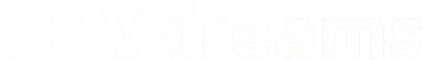 POVdreams