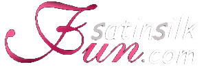Satin Silk Fun