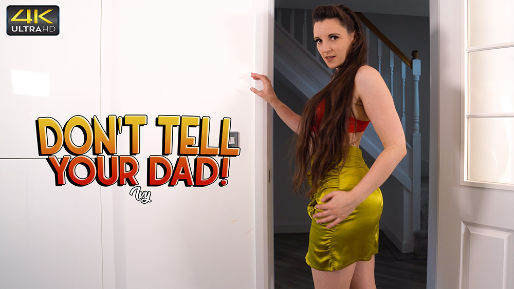 Don’t Tell Your Dad