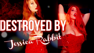 Destroyed By Jessica Rabbit