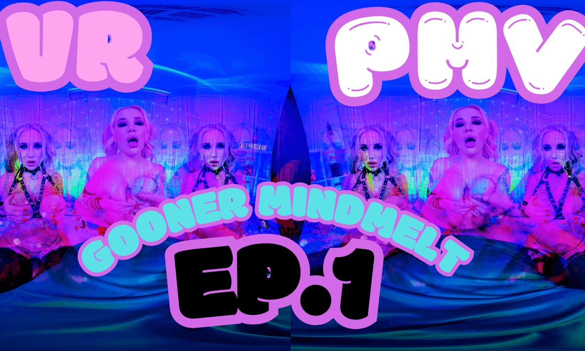 [VR PMV] Gooner MindMelt ep.1