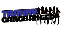 Tranny Gangbanged