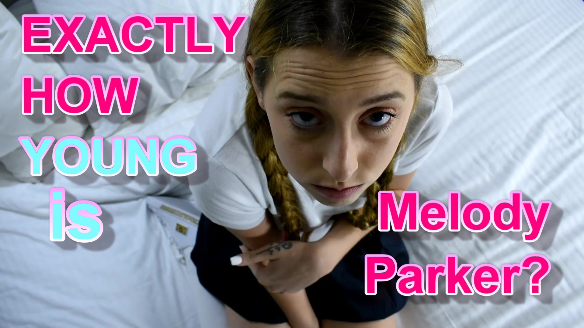 Exactly How Young Is Melody Parker