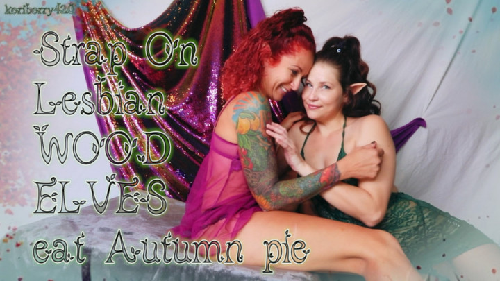 Strap On Lesbian Wood Elves Eat Pie