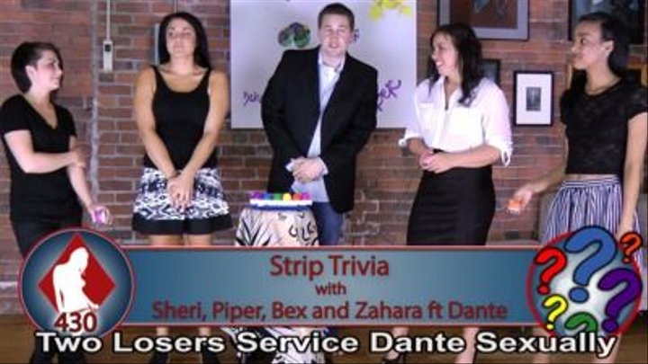 Strip Trivia with Sheri, Piper, Bex, and Zahara ft. Dante