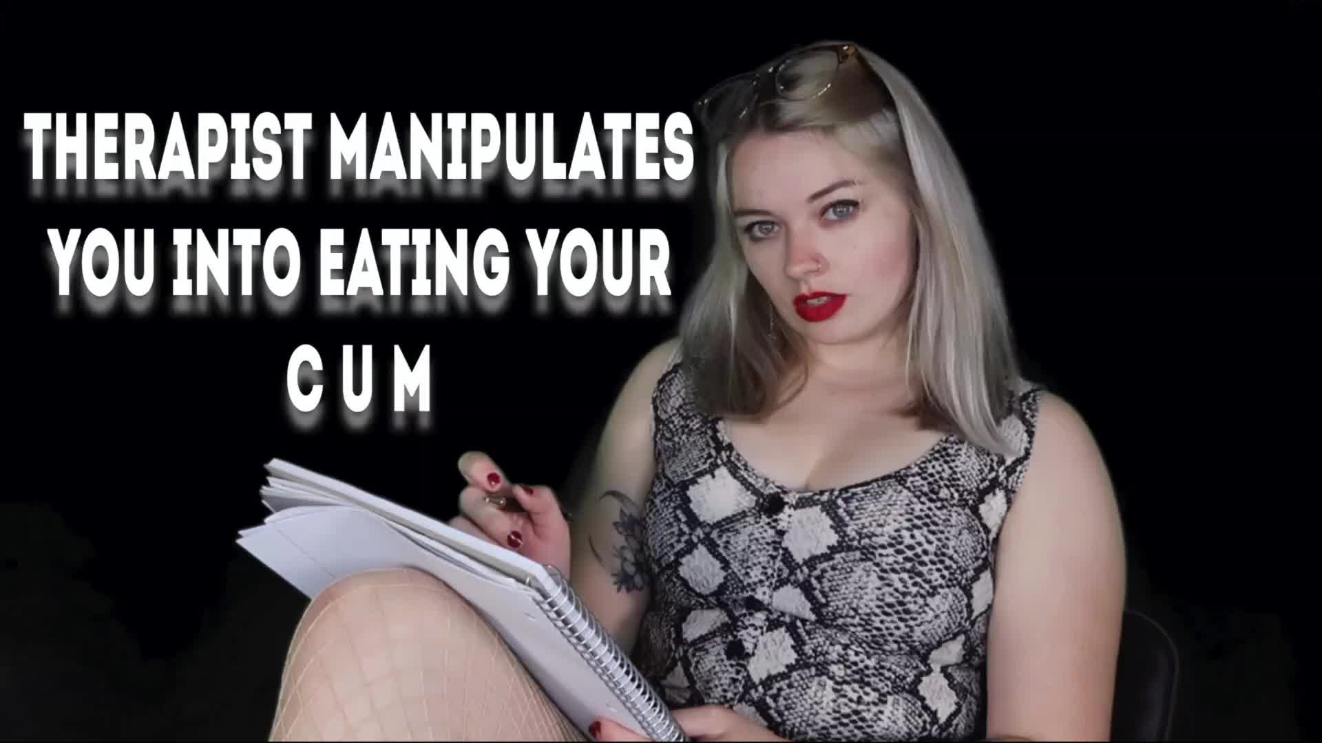 Therap.ist Manipulates You Into Eating Your Cum