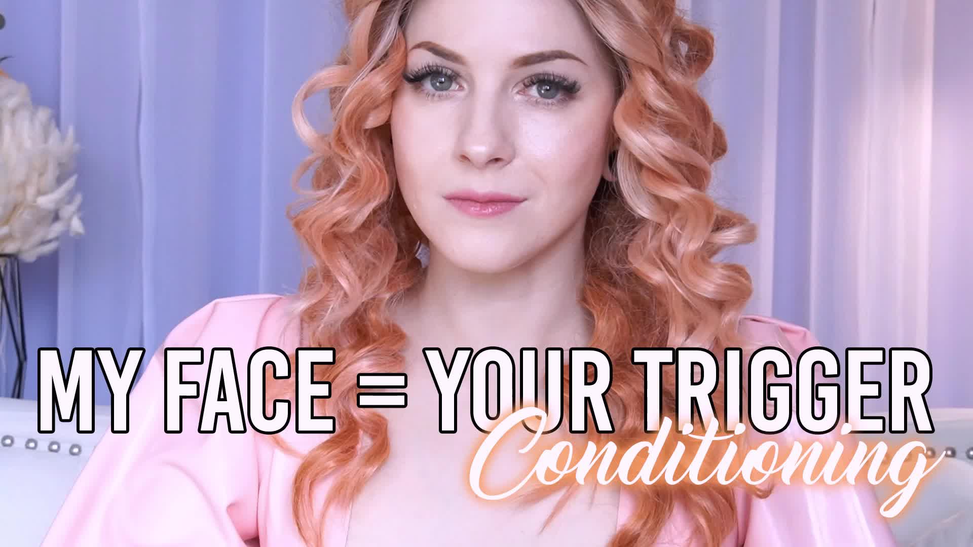 My Face = Your Trigger