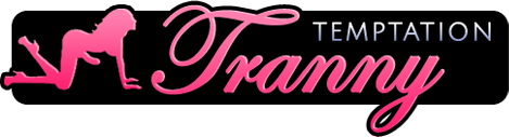 Tranny Temptation