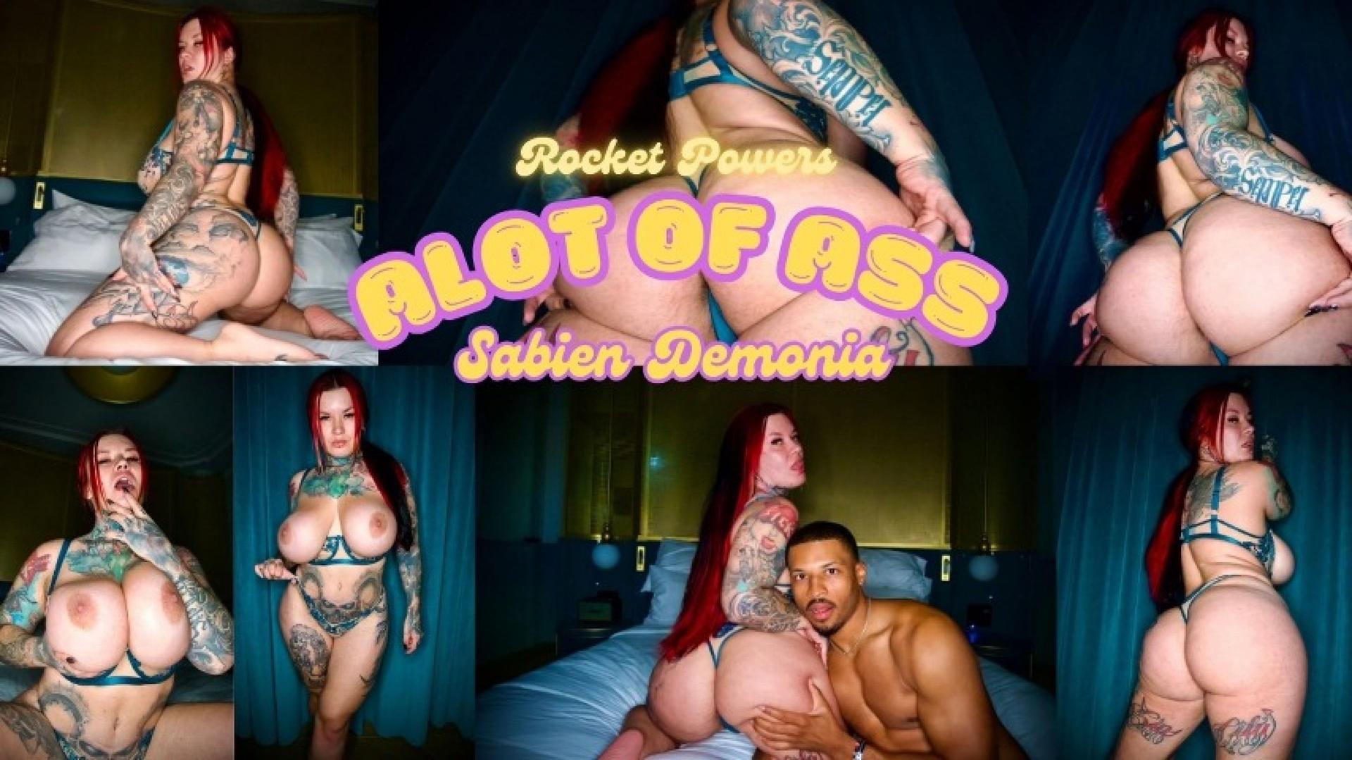 ROCKET POWERS ALOT OF ASS FT SABIEN DEMONIA GOTH BOOTY