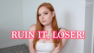 Ruin It, Loser!