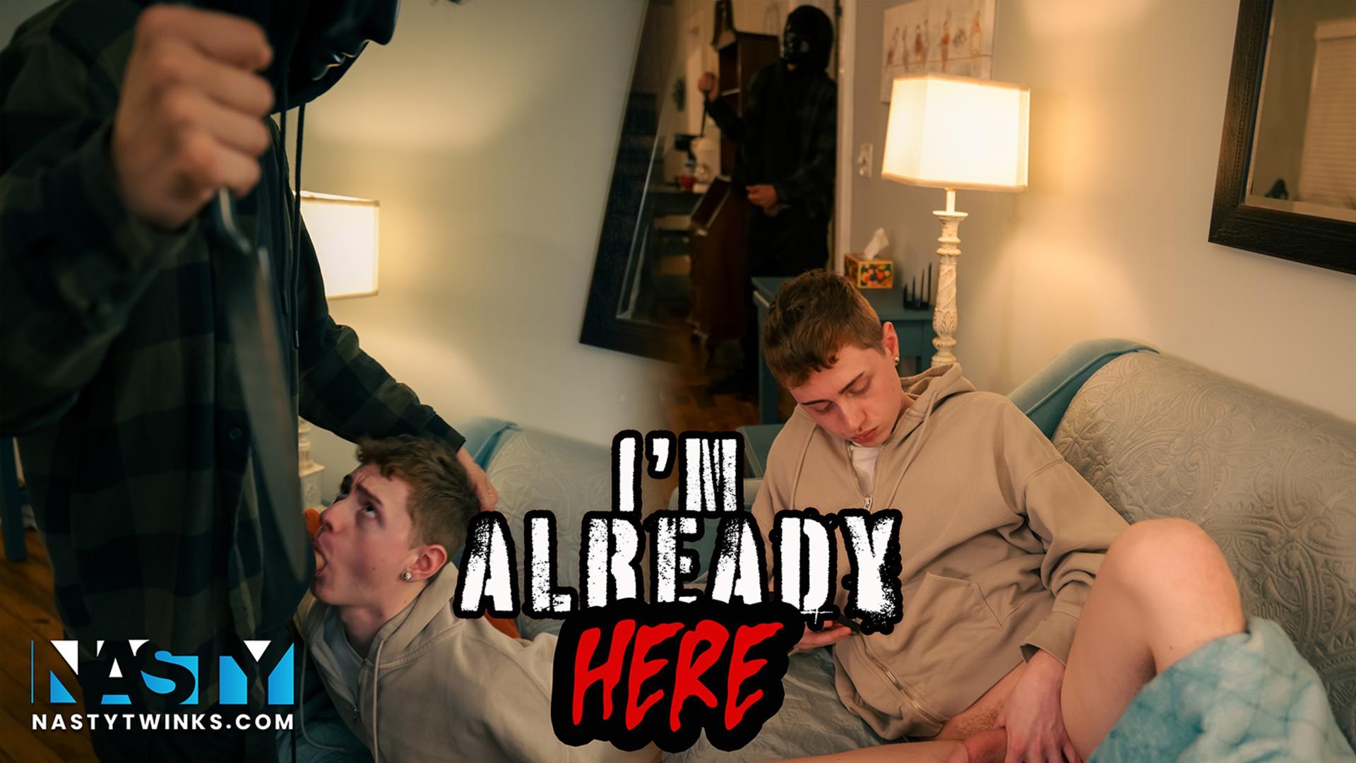 I'm Already Here