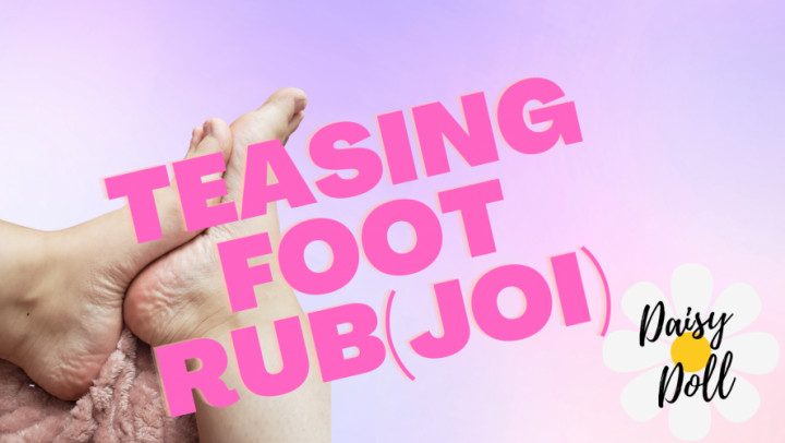 Teasing Footrub JOI