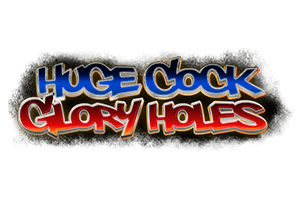 Huge Cock Gloryholes