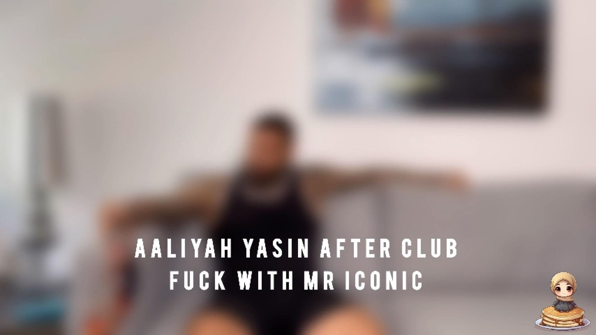 Aaliyah Yasin's after club fuck with Mr Iconic