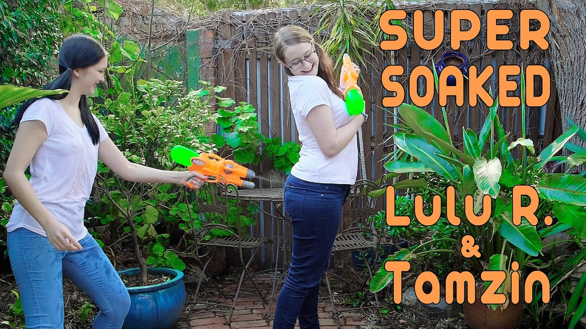 LuLu & Tamzin - Super Soaked