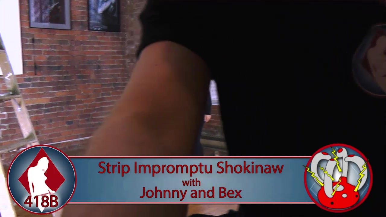 Impromptu Strip Shockinaw with Johnny and Bex