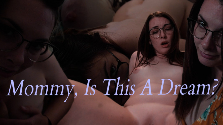 Mommy, Is This A Dream