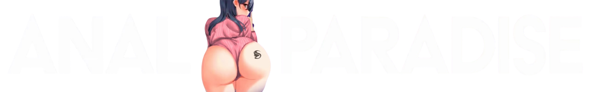 Anal Paradise