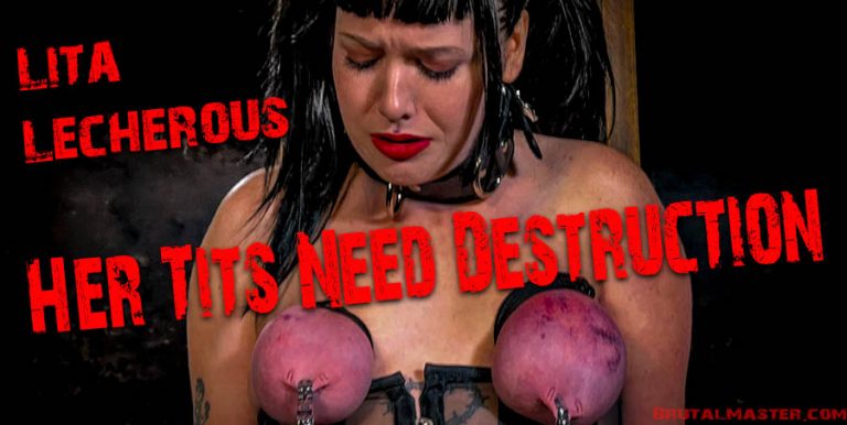 Lita Lecherous - Her Tits Need Destruction
