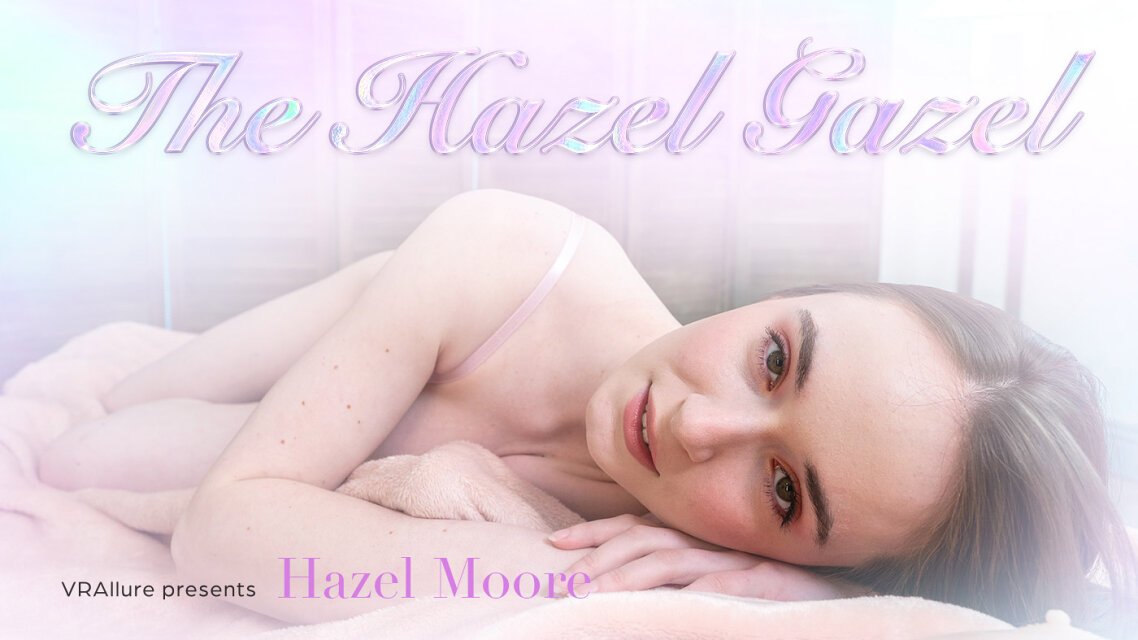 Hazel Moore: The Hazel Gazel