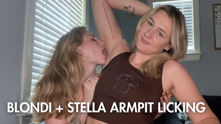Stella and Blondi Armpit Worship