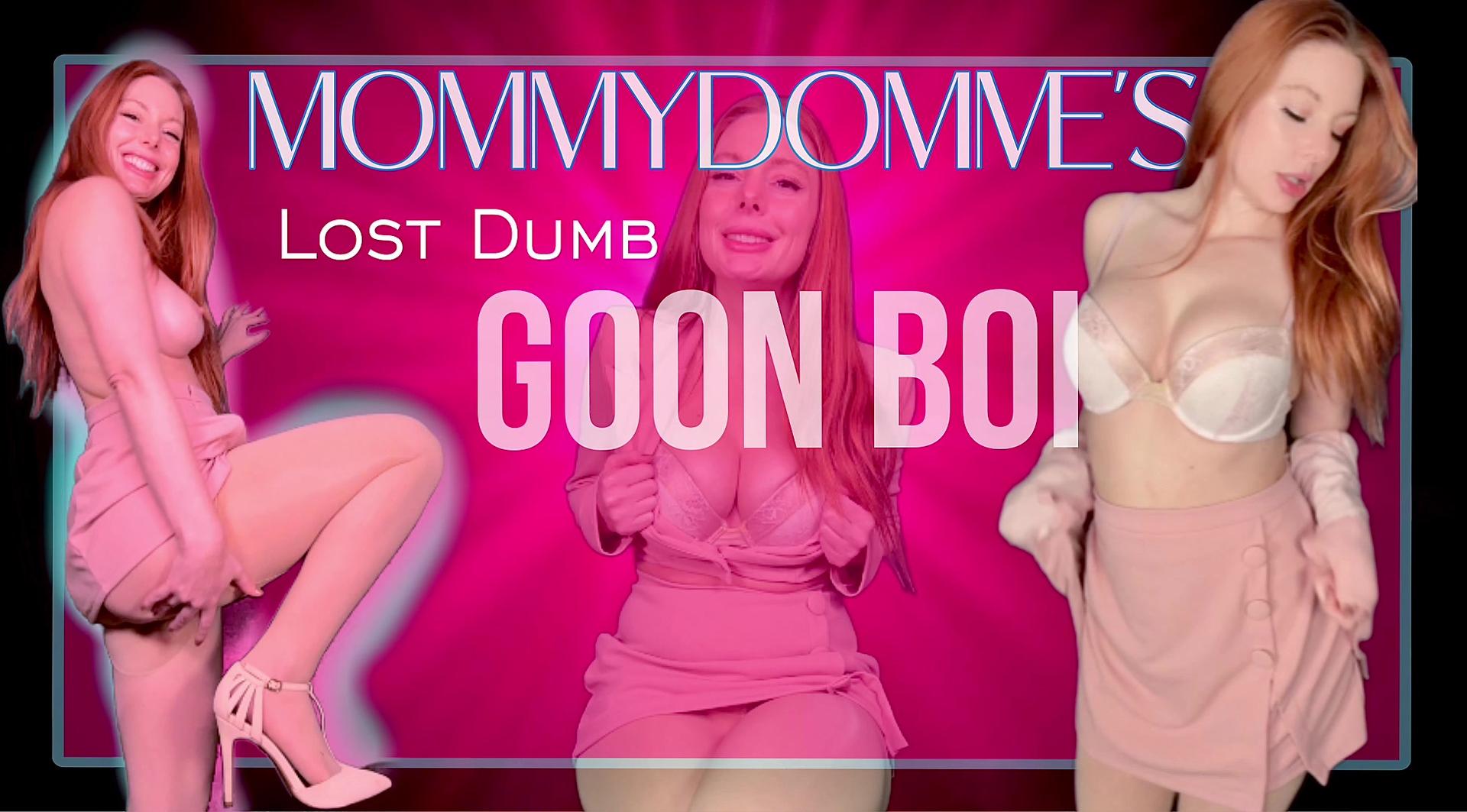 Mommy-Domme's Lost Dumb Goon Boi