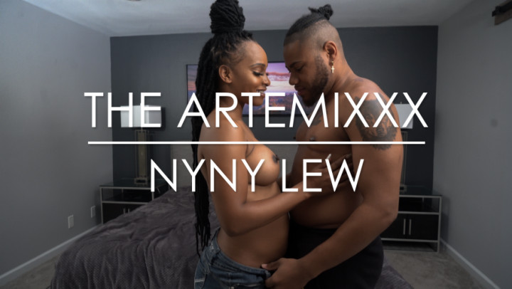 NyNy Lew Vs The ArtemiXXX