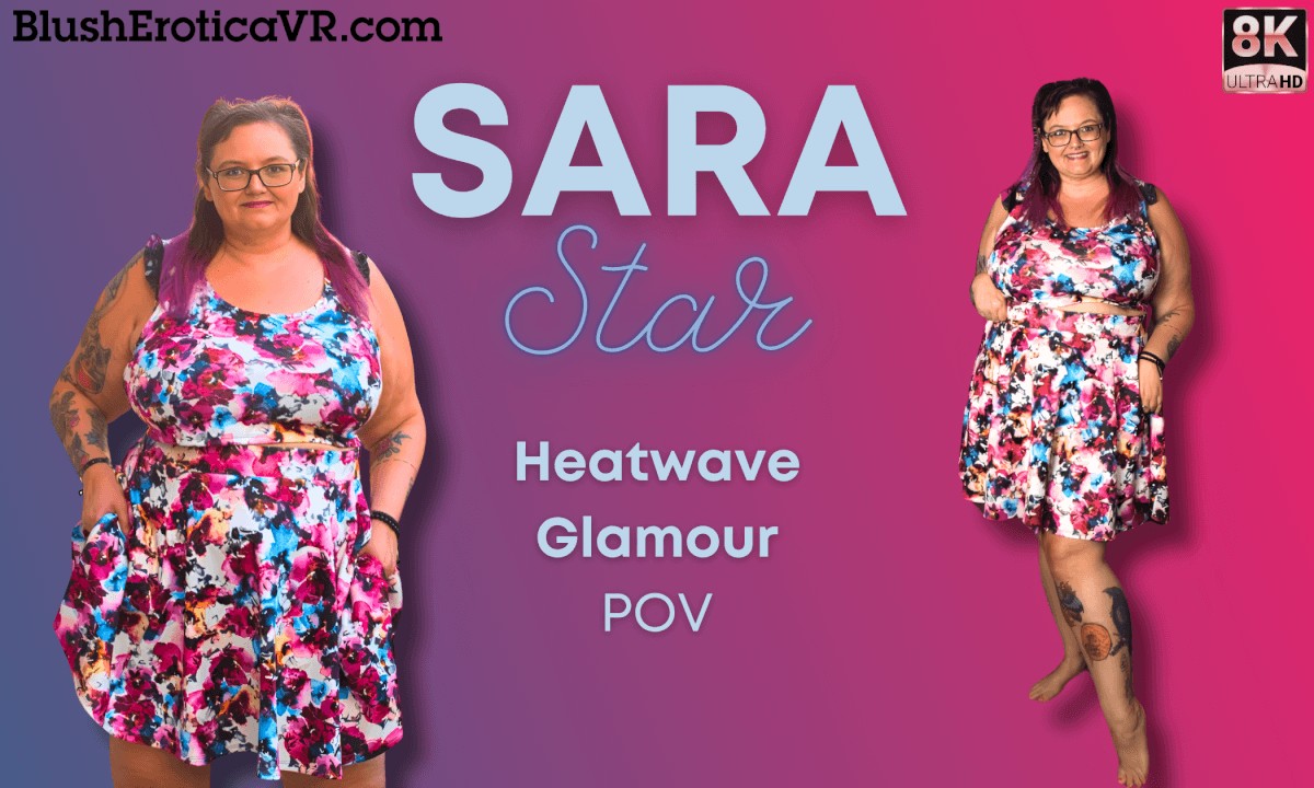 Sara Star - Heatwave Glamour