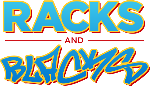 Racks & Blacks