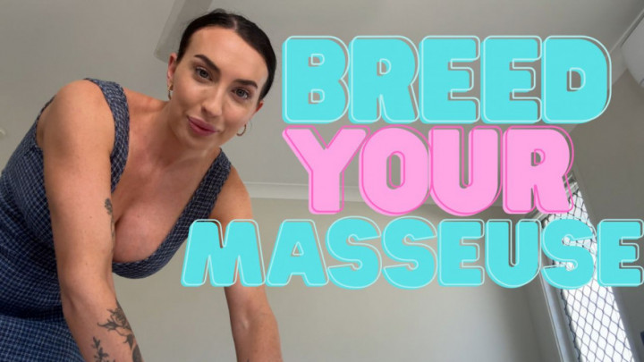 Breeding Your Masseuse