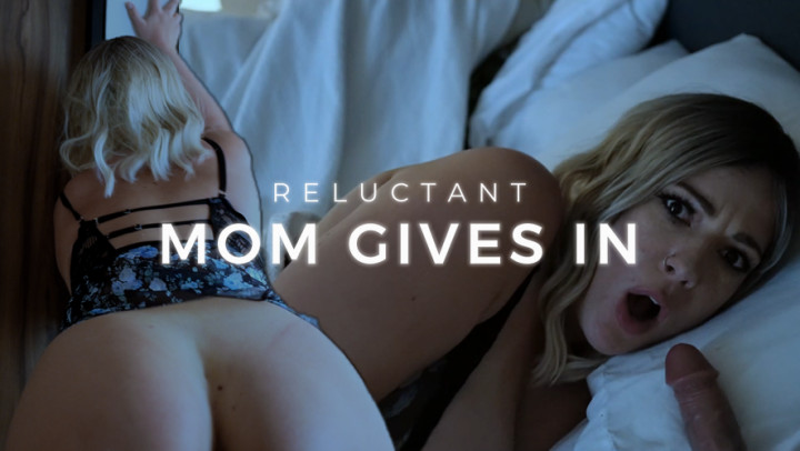 Mom Gives In