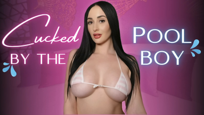 Cucked by the Pool Boy