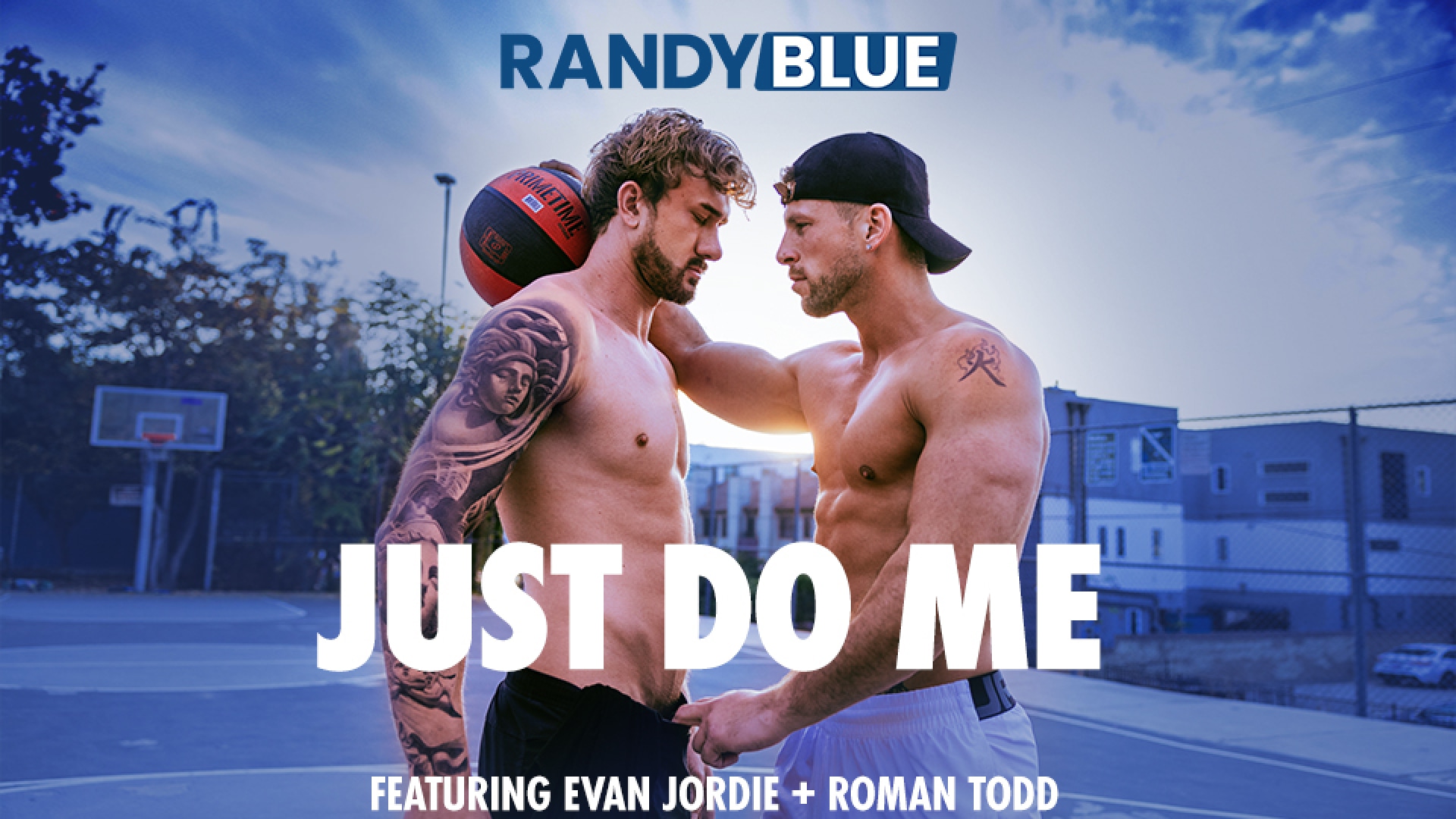 Just Do Me: Evan Jordie & Roman Todd