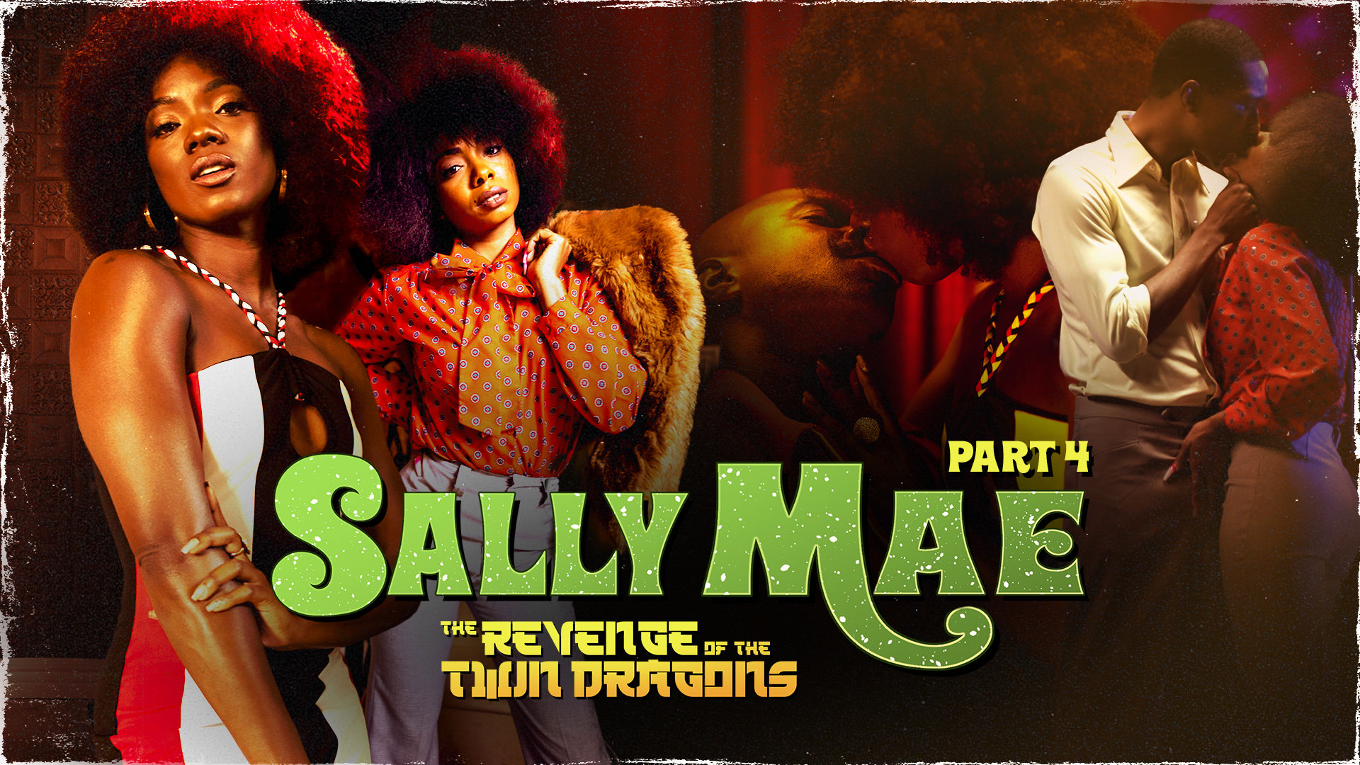 Sally Mae: The Revenge of the Twin Dragons: Part 4